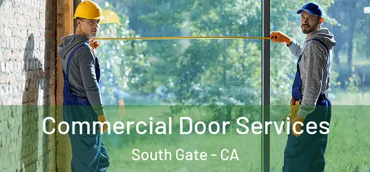  Commercial Door Services South Gate - CA