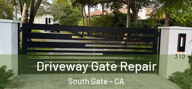  Driveway Gate Repair South Gate - CA