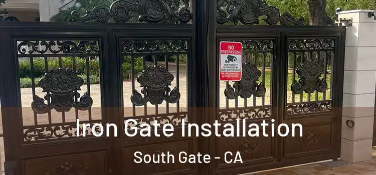 Iron Gate Installation South Gate - CA