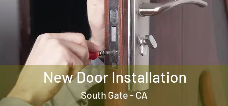 New Door Installation South Gate - CA